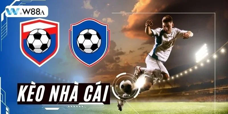 Kèo nhà cái W88 là bảng tỷ lệ được trang game liên tục cập nhật.